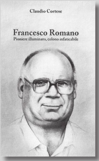 Scopri di più sull'articolo Francesco Romano, Pioniere illuminato, colono infaticabile